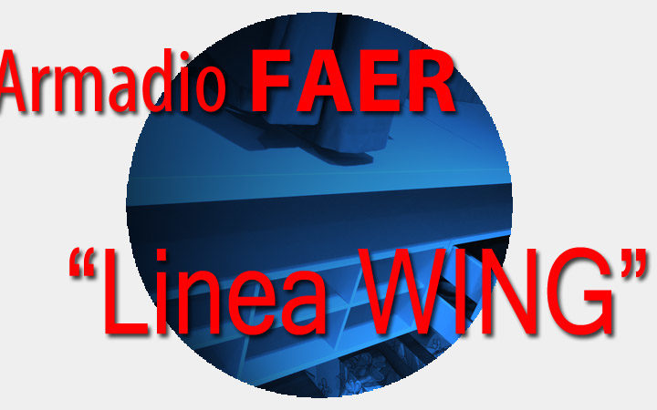 Armadio FAER “Linea WING” | In promozione per cambio esposizione